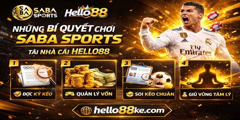 Những bí quyết chơi saba sports tại nhà cái Hello88